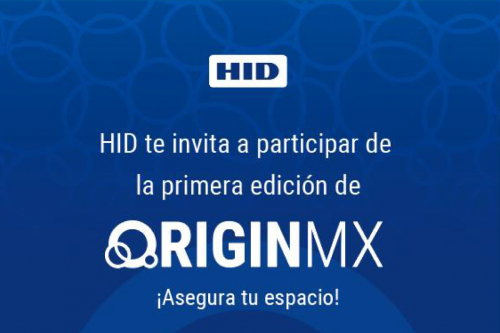 HID trae a la Ciudad de México ORIGINMX 2024, el evento sobre la innovación en las identidades digitales